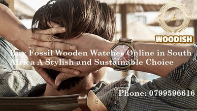 Buy Fossil Wooden Watches Online in South Africa: A Stylish and Sustainable Choice