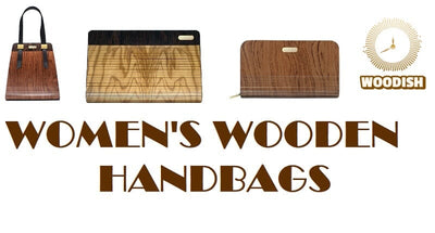 Women's Wooden Handbags: Sustainable Elegance for the Modern Woman